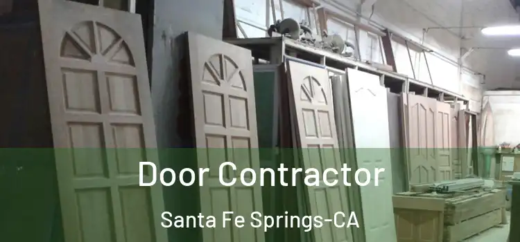 Door Contractor Santa Fe Springs-CA